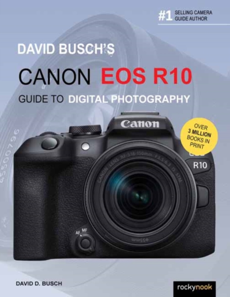 Kniha David Busch's Canon EOS R10 Guide to Digital Photography