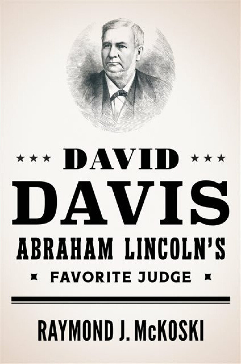 Kniha David Davis, Abraham Lincoln's Favorite Judge