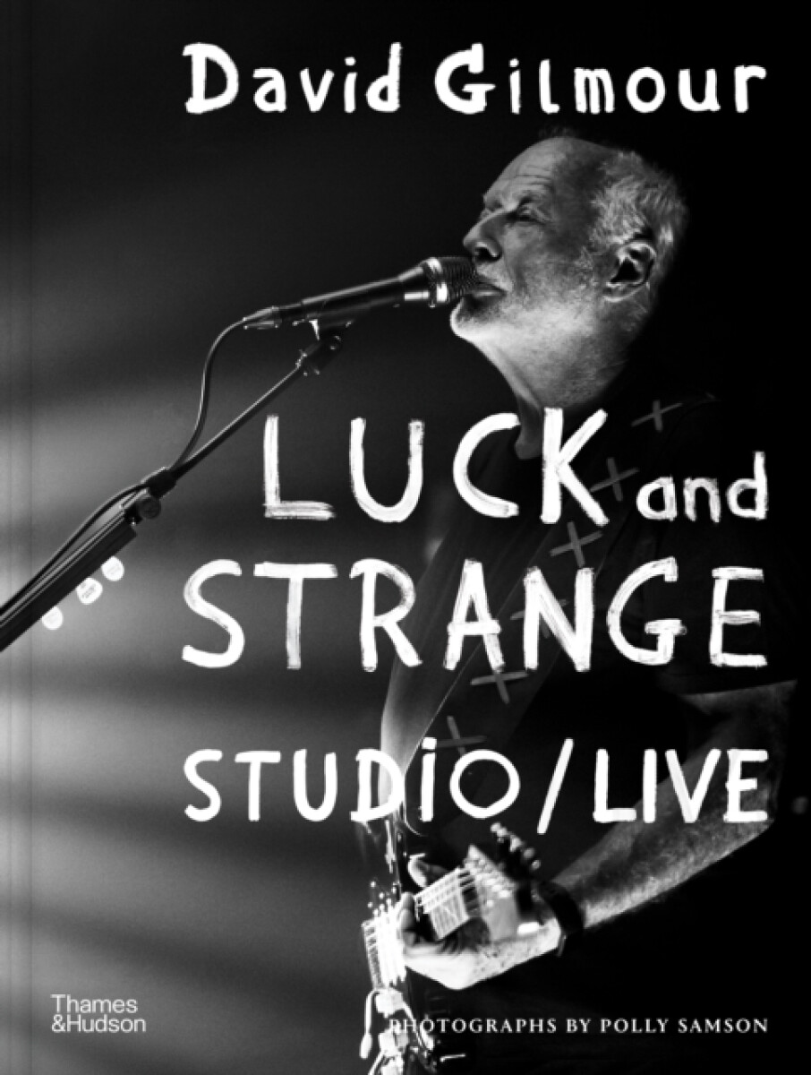 Kniha David Gilmour - Luck and Strange - Studio/Live