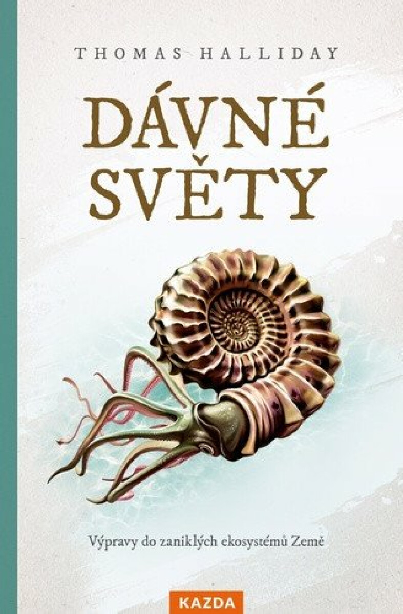 Kniha Dávné světy - Výpravy do zaniklých ekosystémů Země