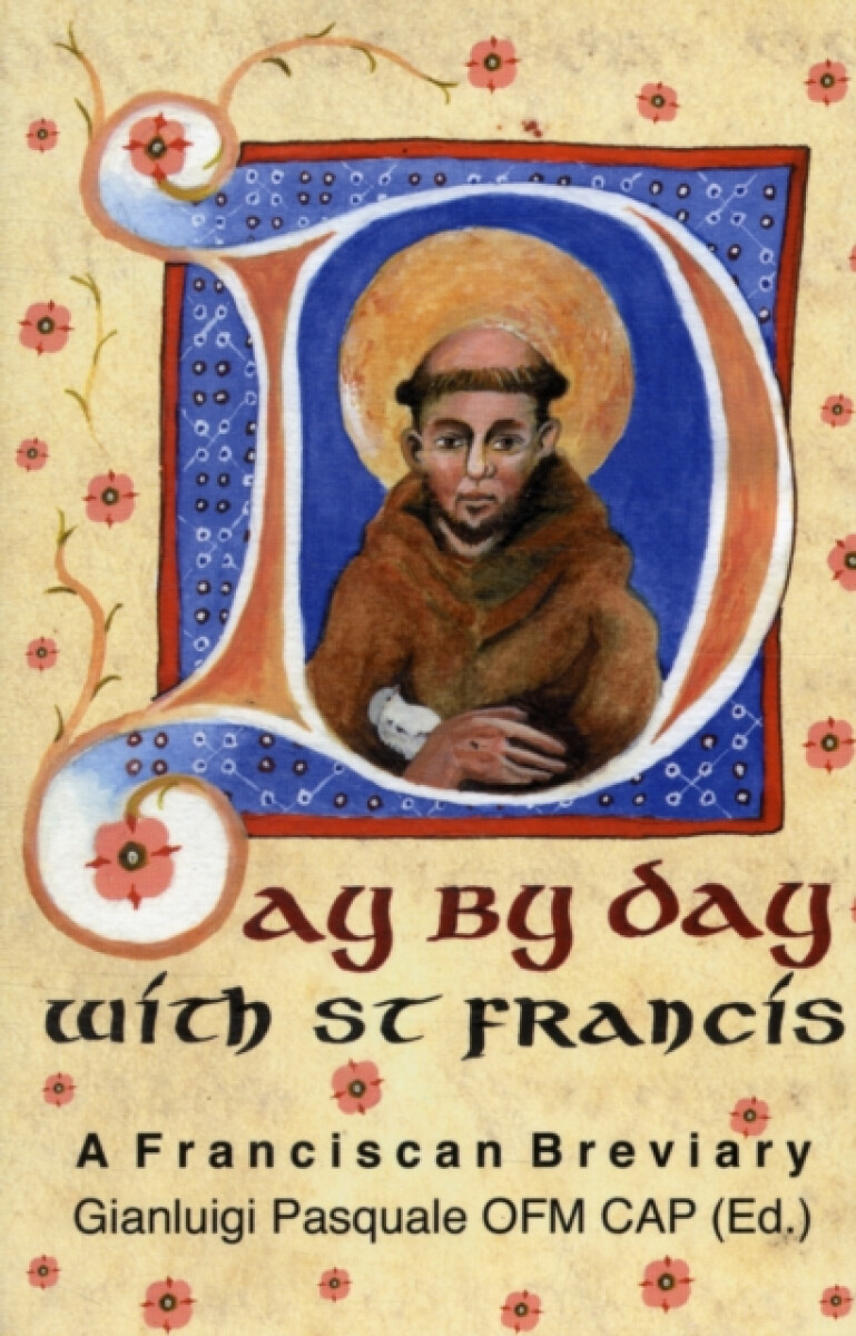 Day by Day with St. Francis - Saint Francis of Assisi