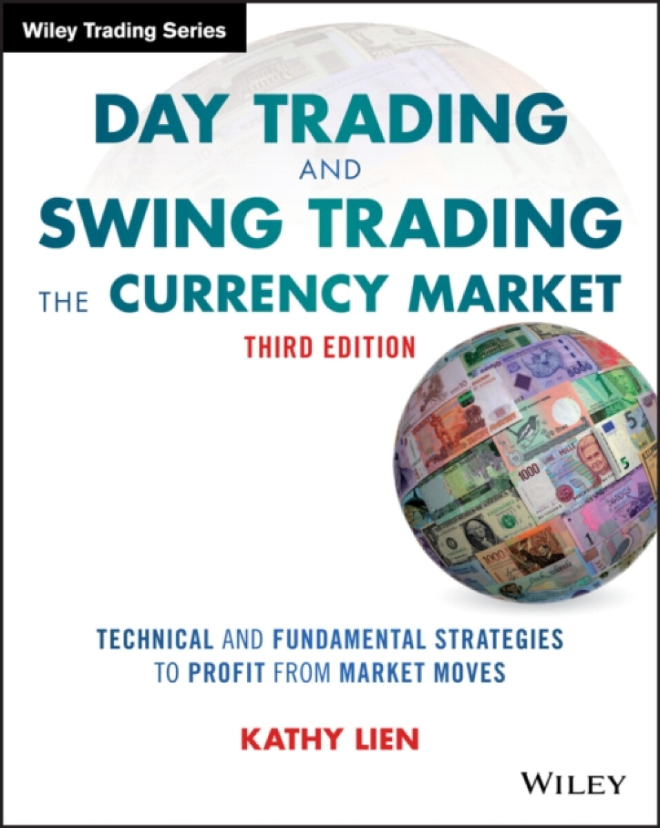 Kniha Day Trading and Swing Trading the Currency Market