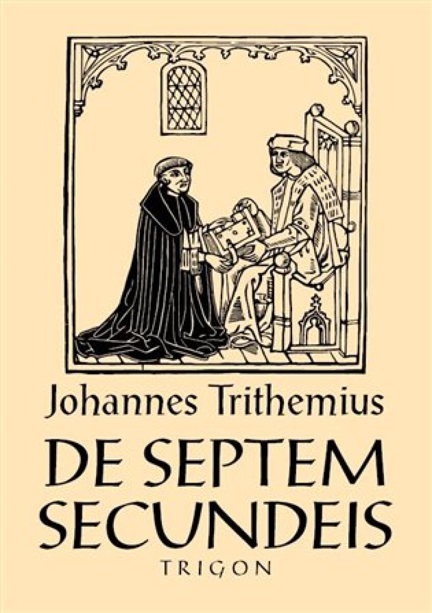 Levně De septem secundeis / O sedmi druhotných působcích - Johannes Trithemius