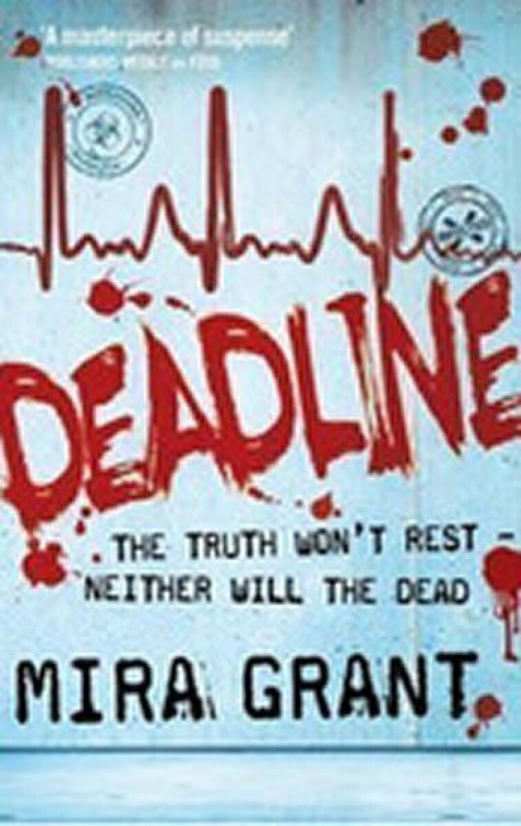 Deadline - Mira Grant