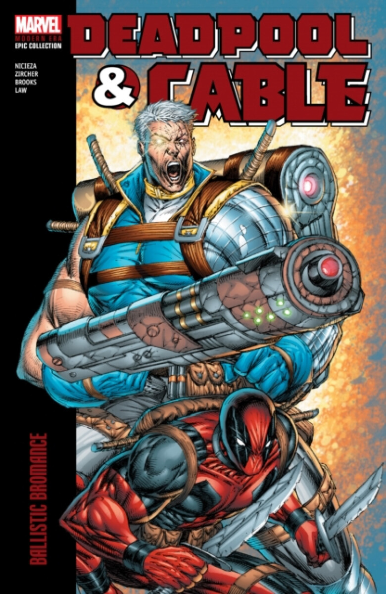 Kniha Deadpool a Cable Modern Era Epic Collection: Ballistic Bromance