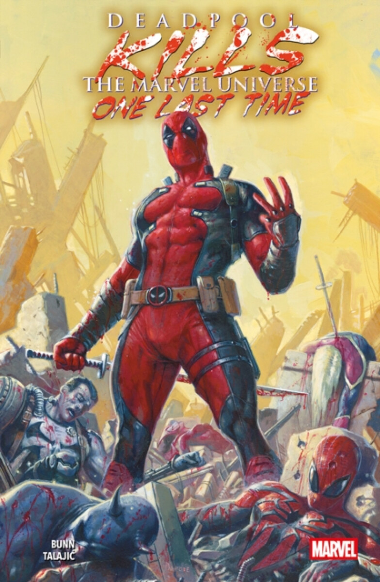 Deadpool Kills The Marvel Universe One Last Time