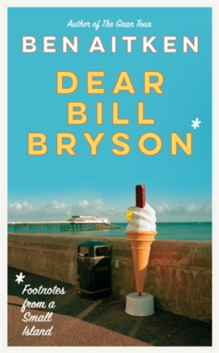 Kniha Dear Bill Bryson