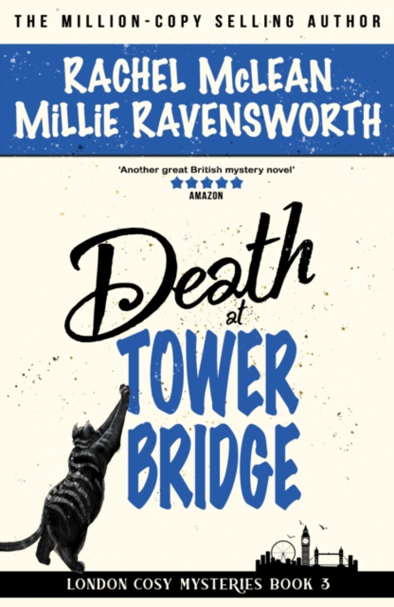 Death at Tower Bridge - Rachel McLean, Millie Ravensworth