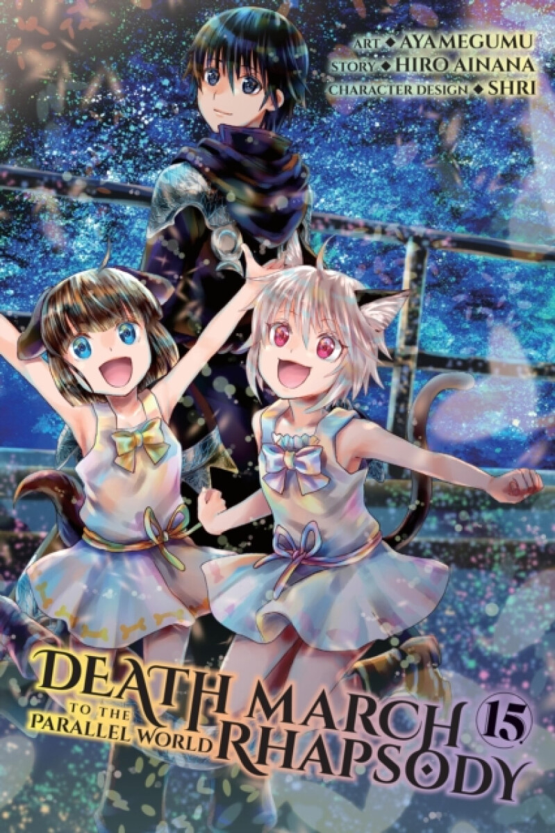 Kniha Death March to the Parallel World Rhapsody, Vol. 15  (manga)