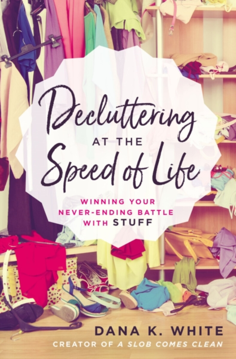 Kniha Decluttering at the Speed of Life