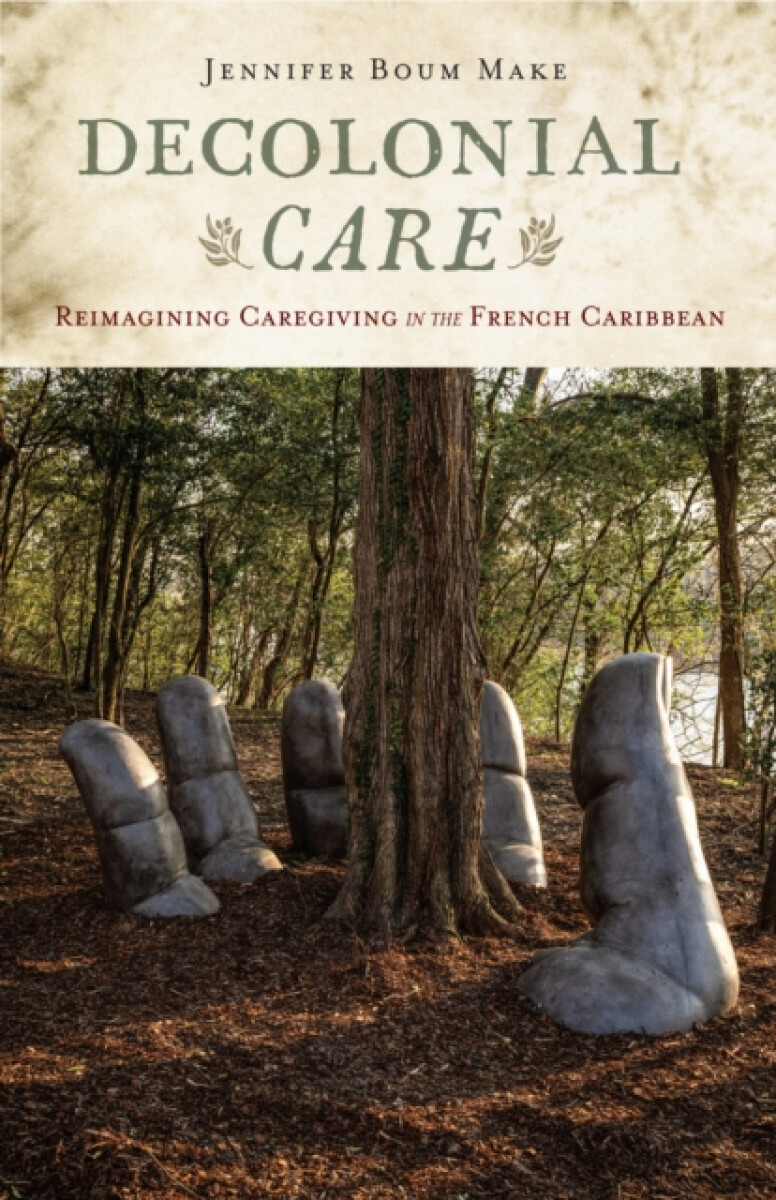 Levně Decolonial Care - Jennifer Boum Make