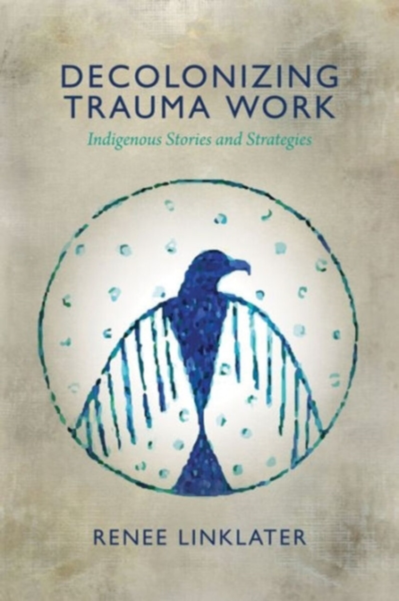 Kniha Decolonizing Trauma Work