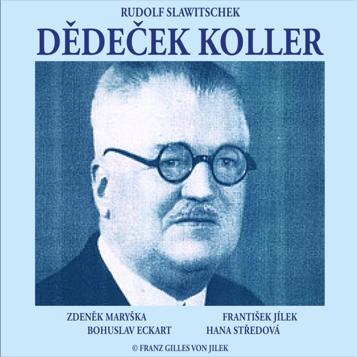 Levně Dědeček Koller - Rudolf Slawitschek - audiokniha