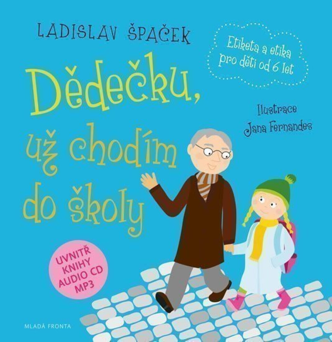 Kniha Dědečku, už chodím do školy + CDmp3