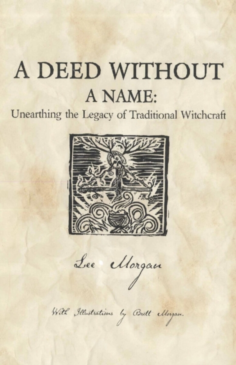 Kniha Deed Without a Name, A - Unearthing the Legacy of Traditional Witchcraft