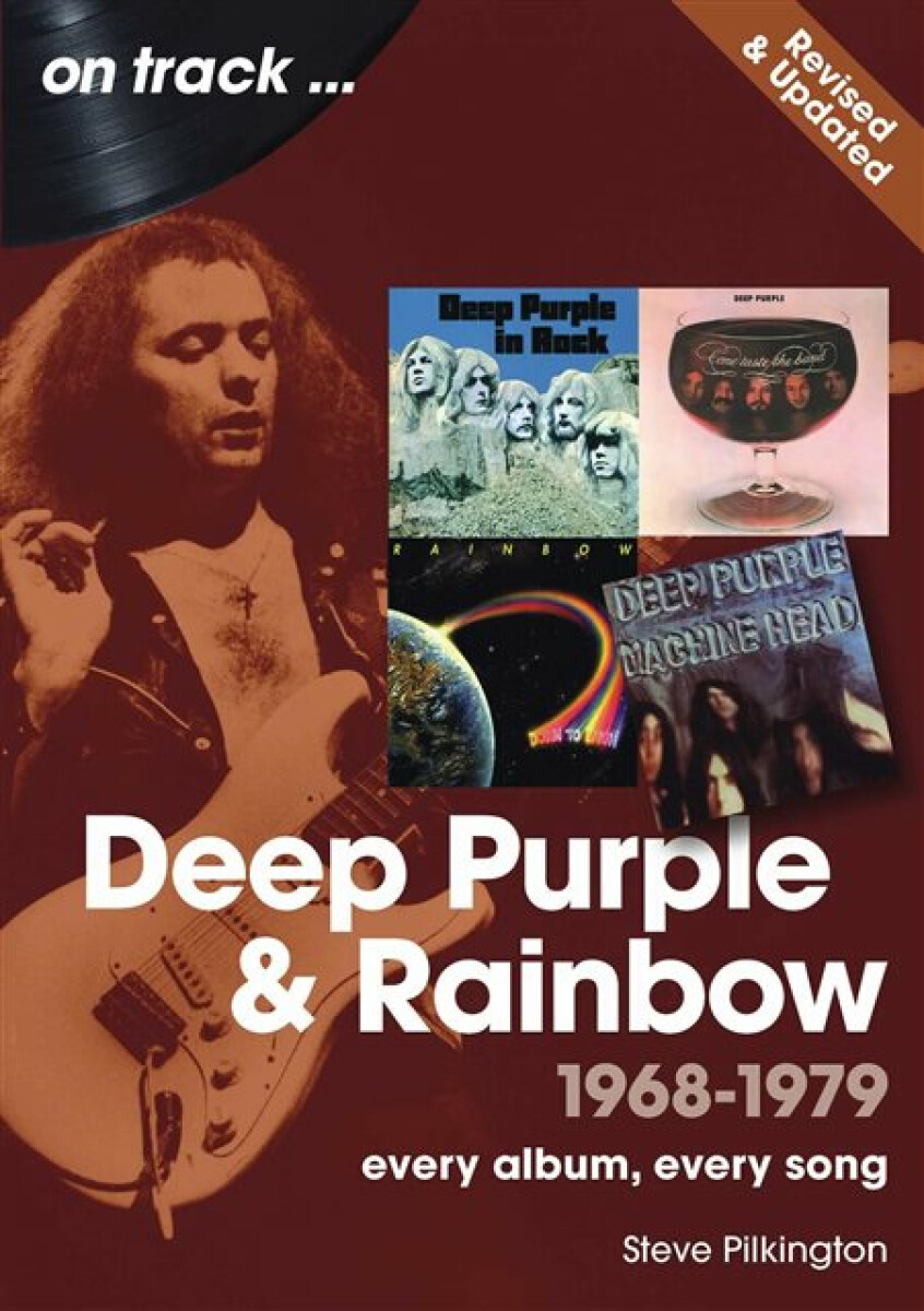 Kniha Deep Purple and Rainbow 1968 to 1979 On Track - Revised and Updated