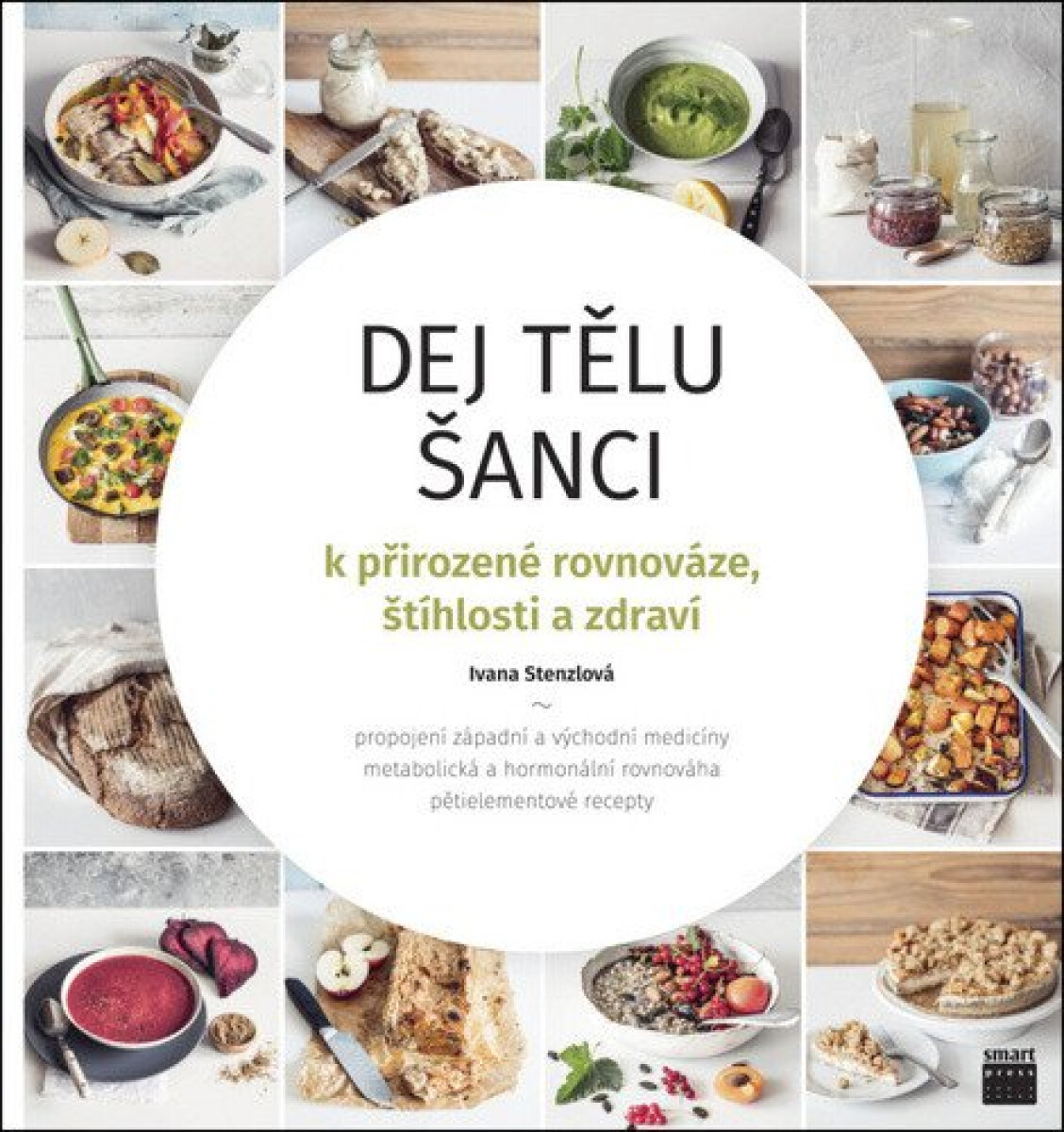 Kniha Dej tělu šanci k přirozené rovnováze, štíhlosti a zdraví