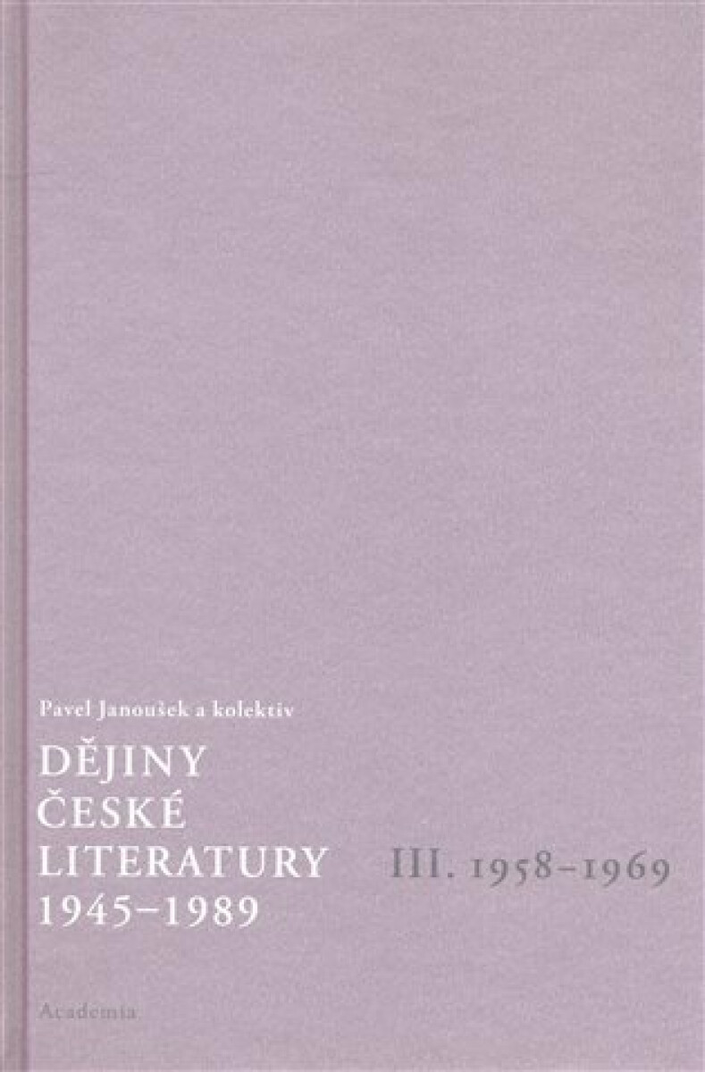 Kniha Dějiny české literatury 3. - 1958-1969