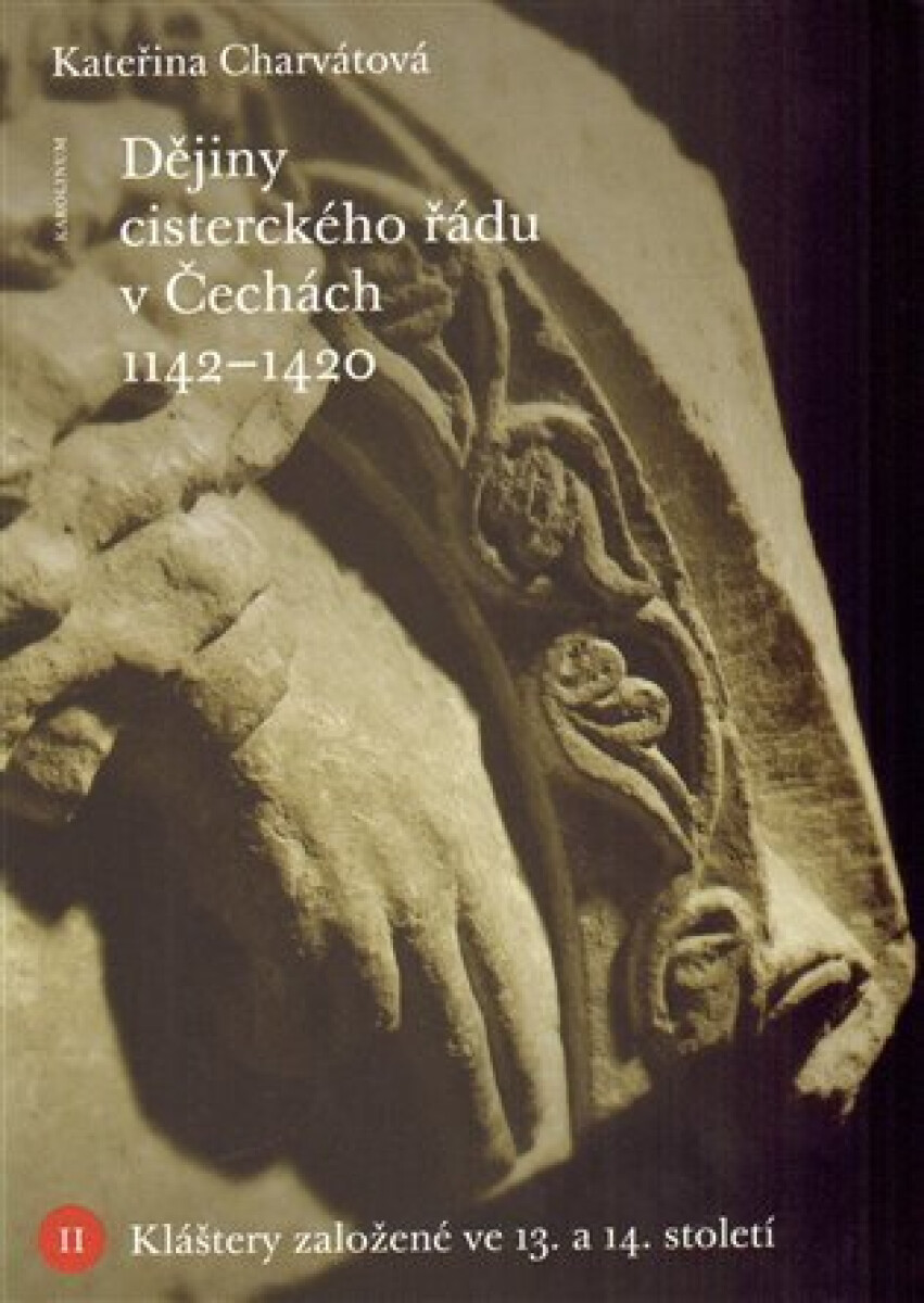 Kniha Dějiny cisterckého řádu v Čechách (1140-1420)