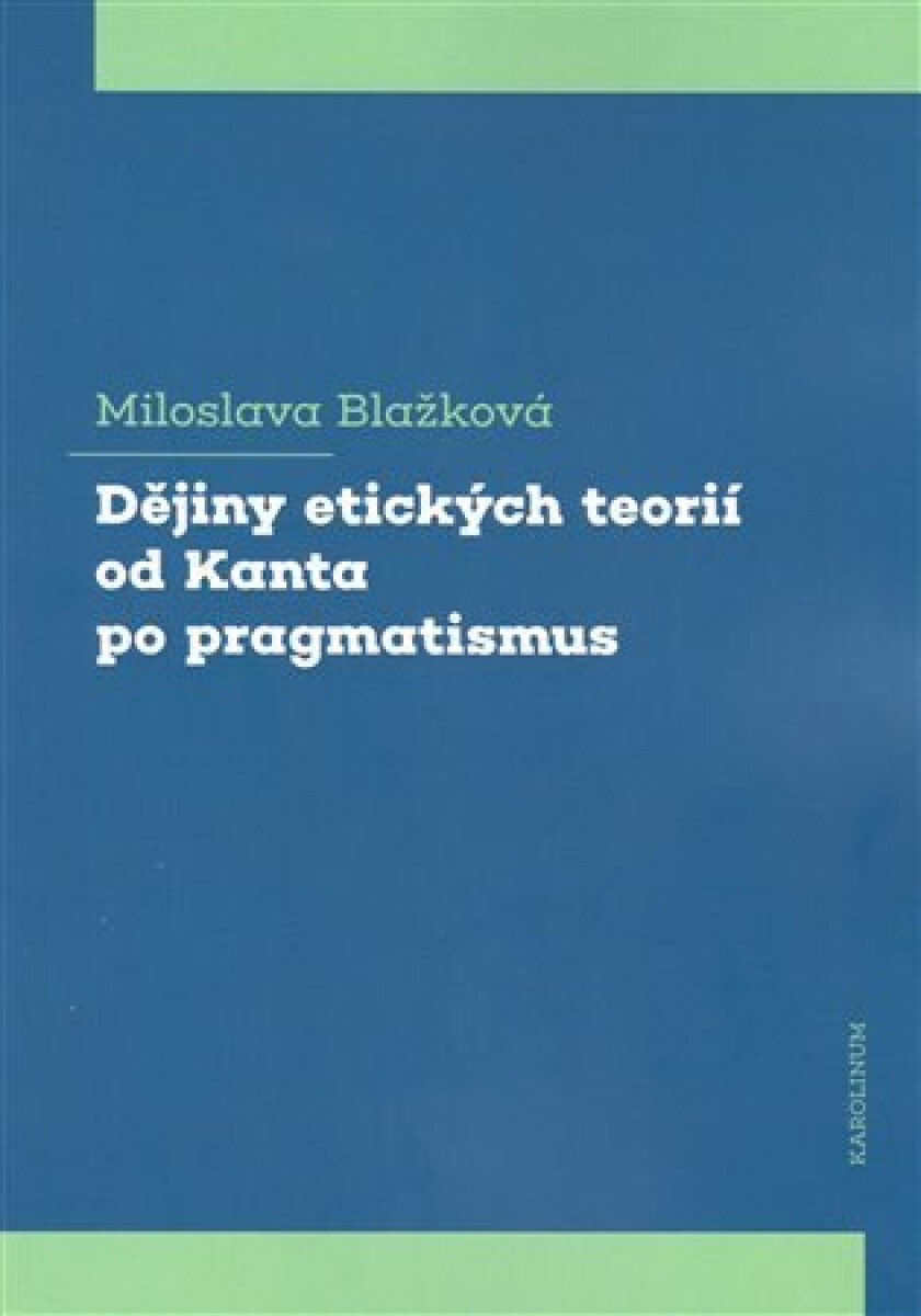 Kniha Dějiny etických teorií od Kanta po pragmatismus