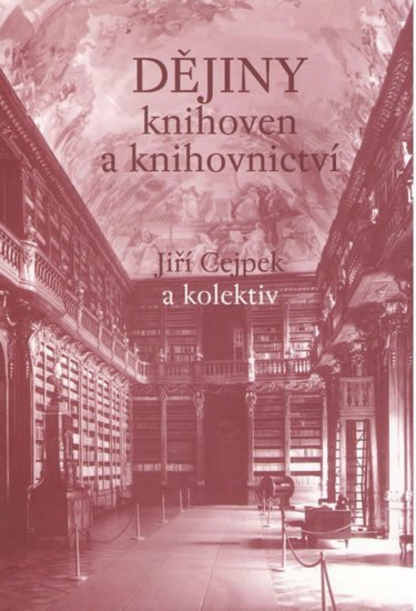 Kniha Dějiny knihoven a knihovnictví