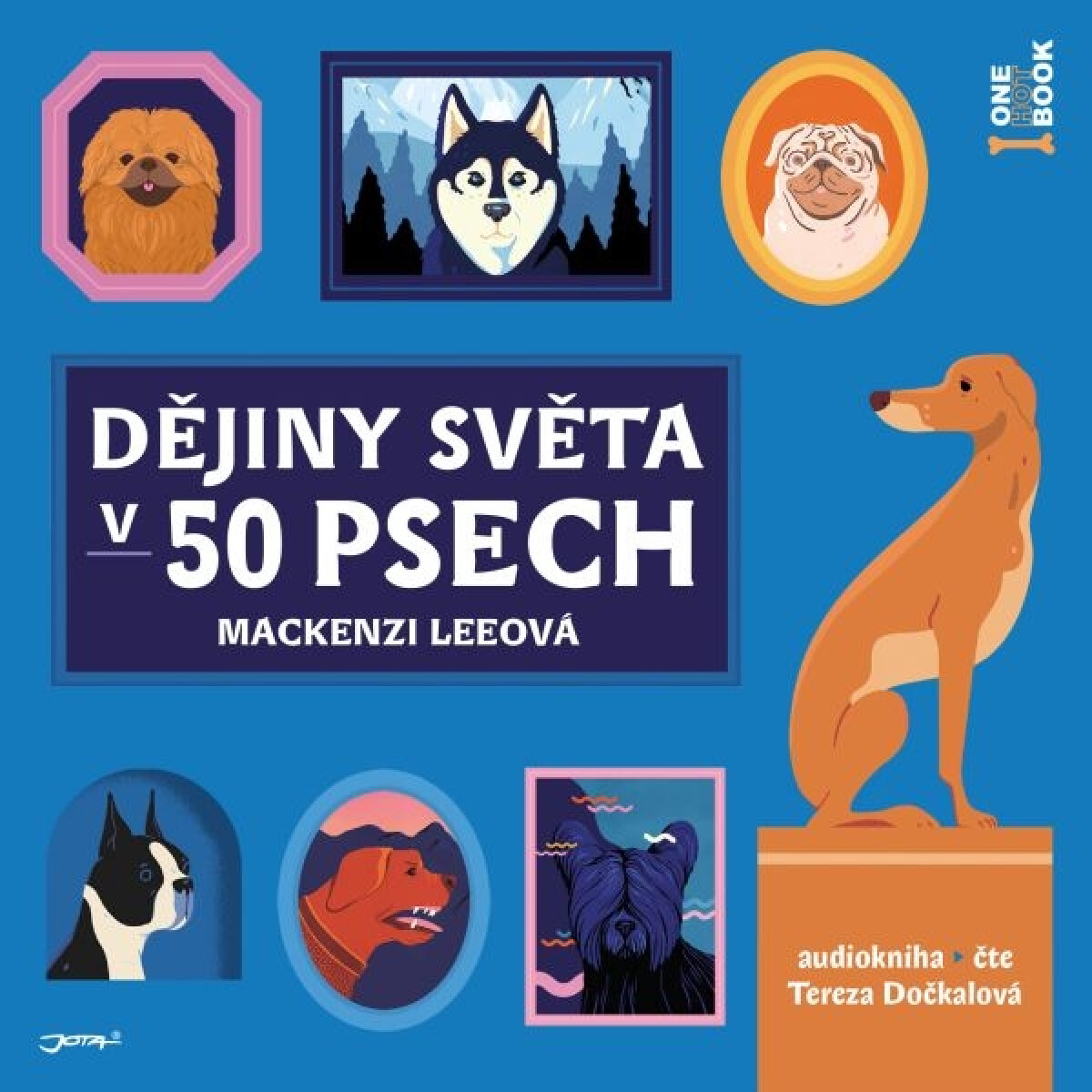 Levně Dějiny světa v 50 psech - Mackenzi Leeová - audiokniha