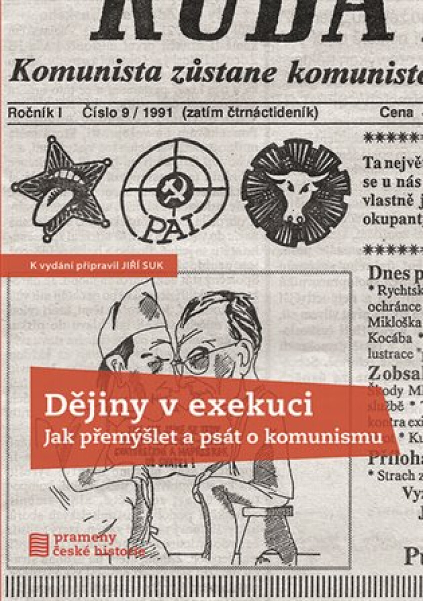 Kniha Dějiny v exekuci. Jak přemýšlet a psát o komunismu