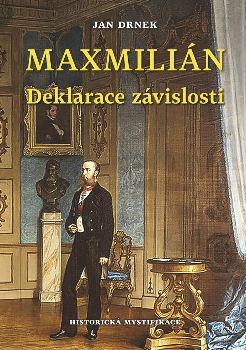 Kniha Deklarace závislosti - Maxmilián 3.