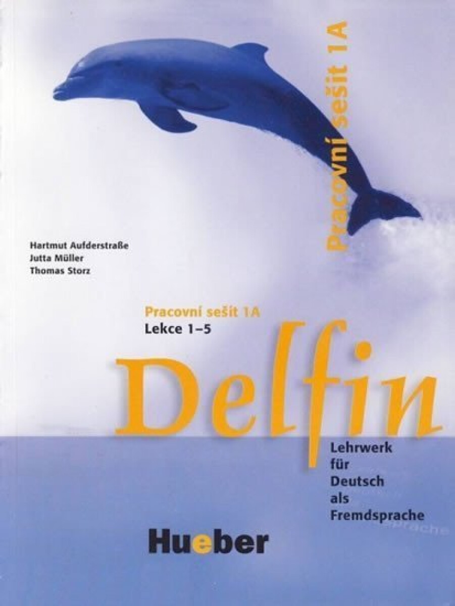 Kniha Delfin, zweibändige Ausgabe: Pracovní sešit 1A, Lekce 1-5