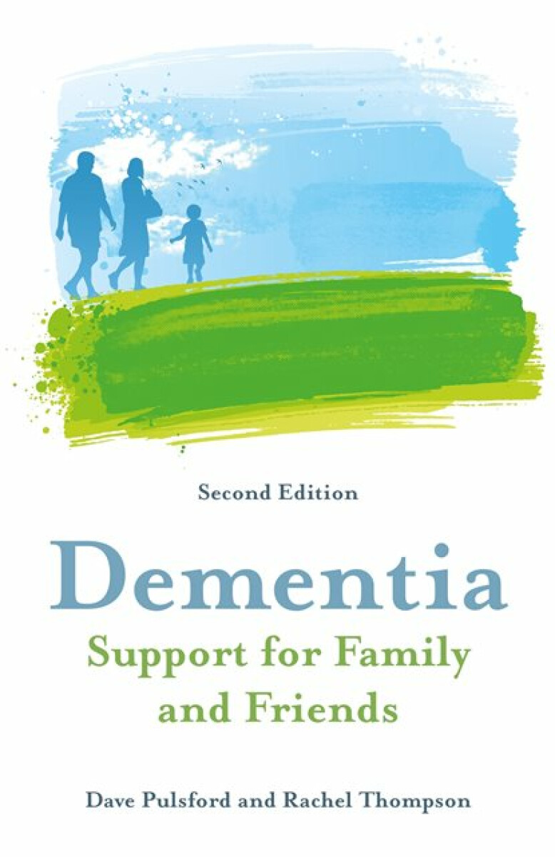 Kniha Dementia - Support for Family and Friends, Second Edition