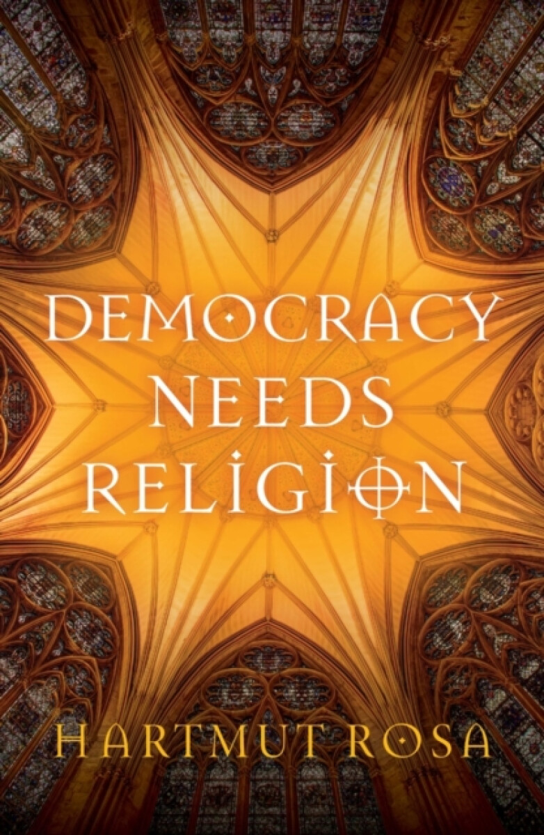 Kniha Democracy Needs Religion