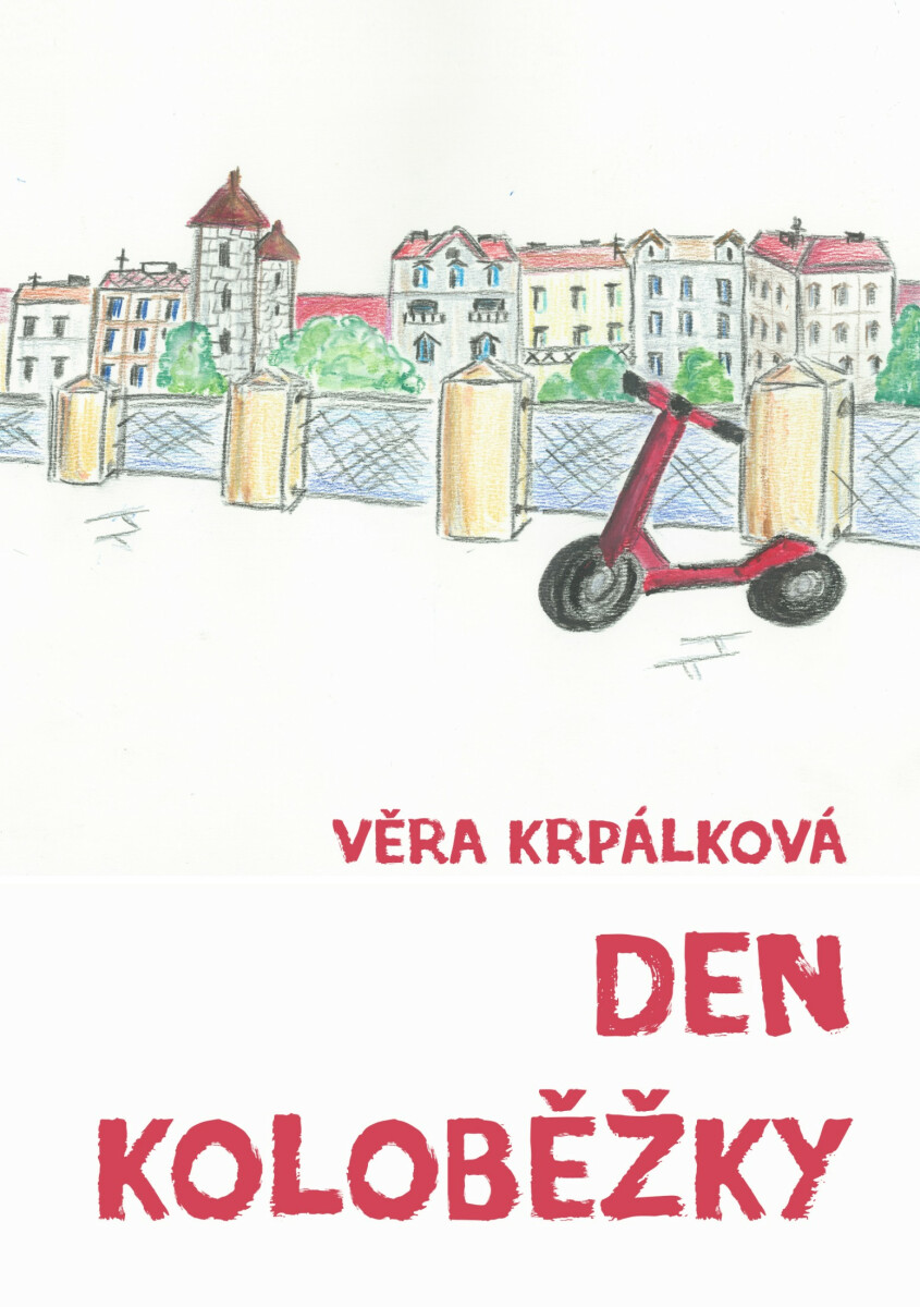 Den koloběžky - Věra Krpálková