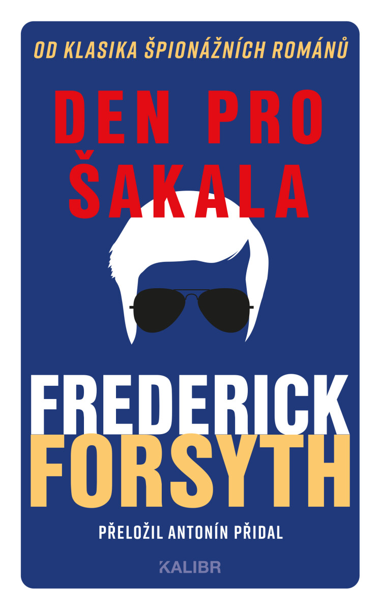 Levně Den pro Šakala - Frederick Forsyth