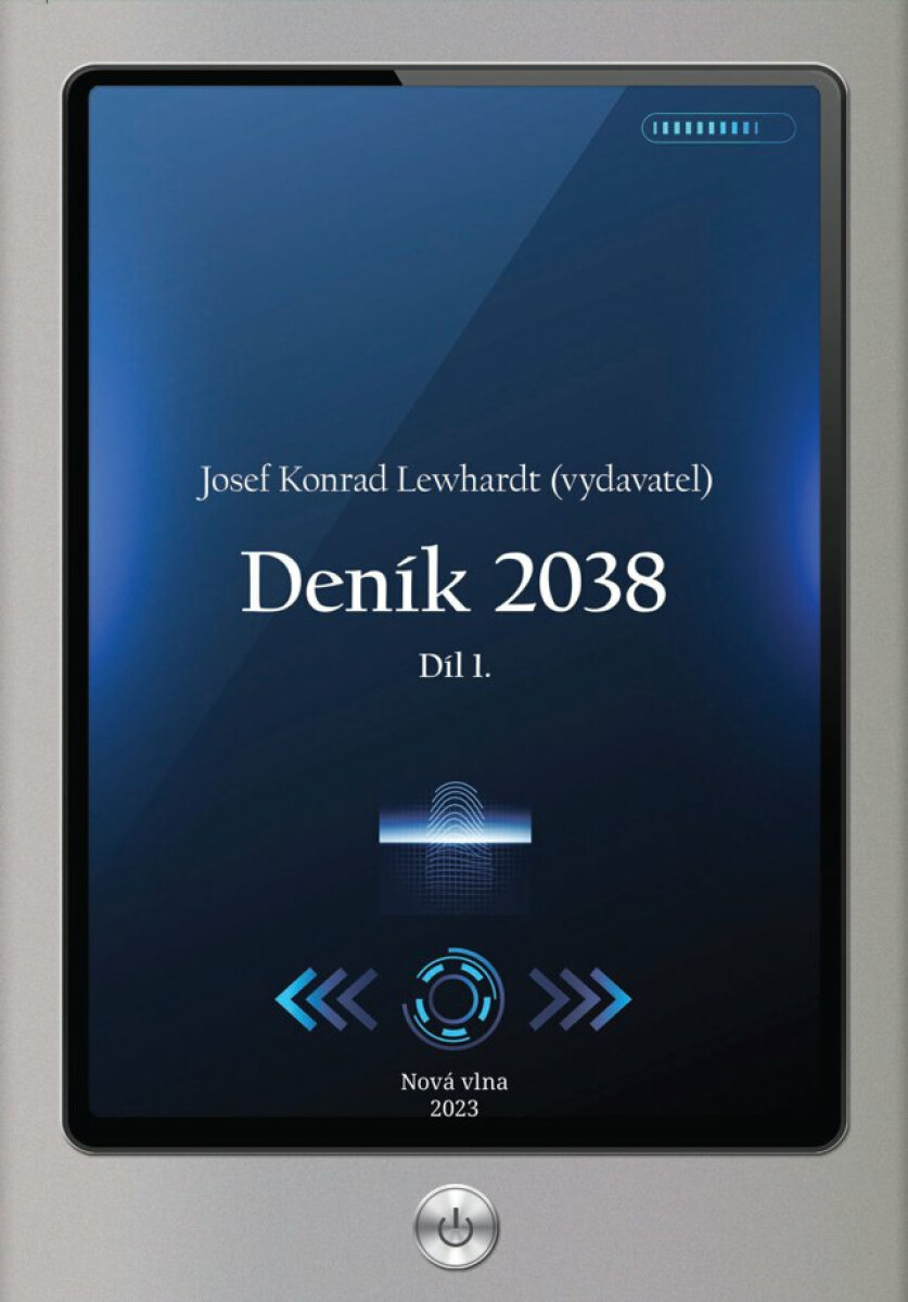 Deník 2038 - Josef Konrad Lewhardt