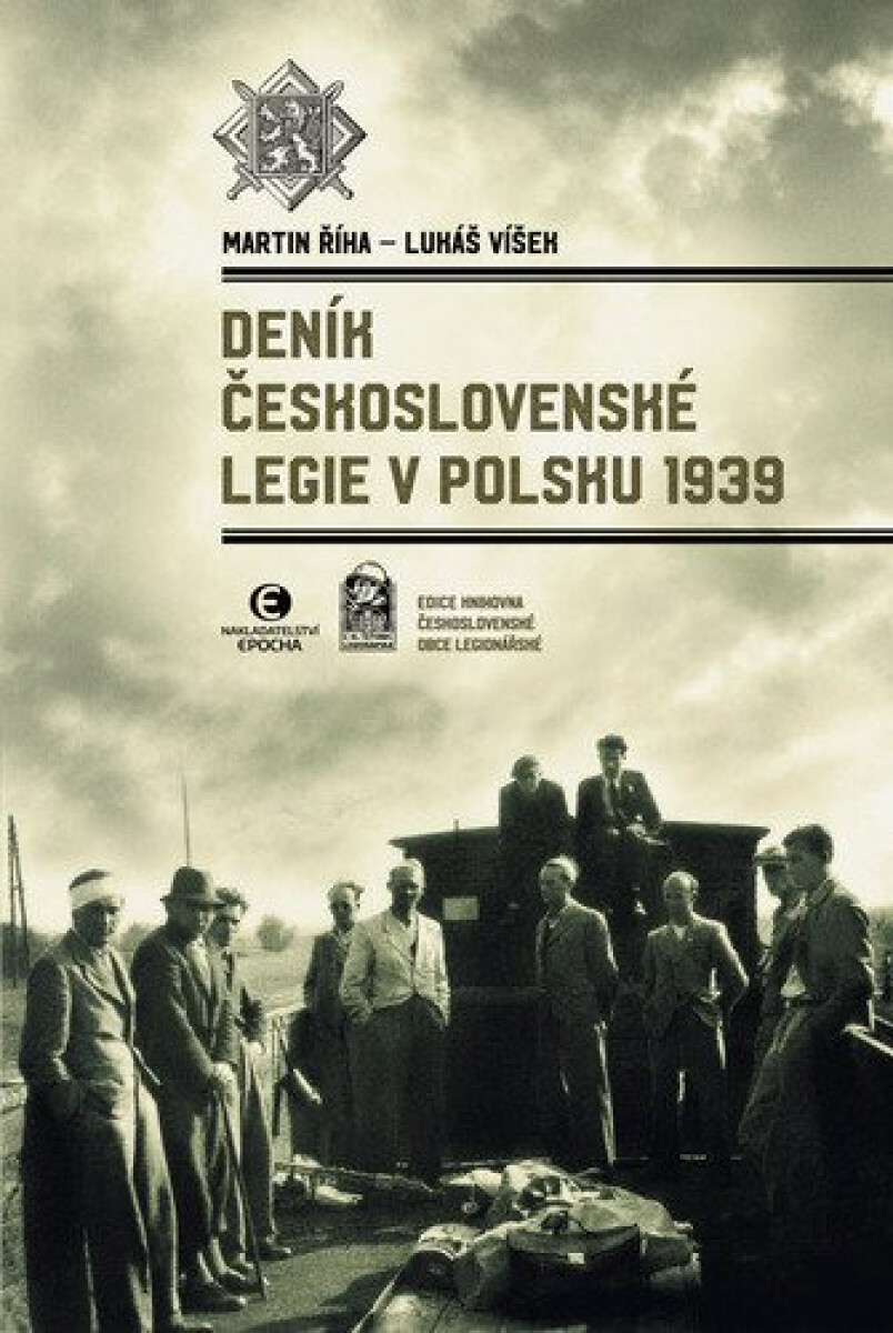 Kniha Deník Československé legie v Polsku 1939