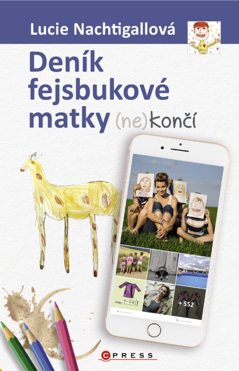 Deník fejsbukové matky (ne)končí - Lucie Nachtigalová