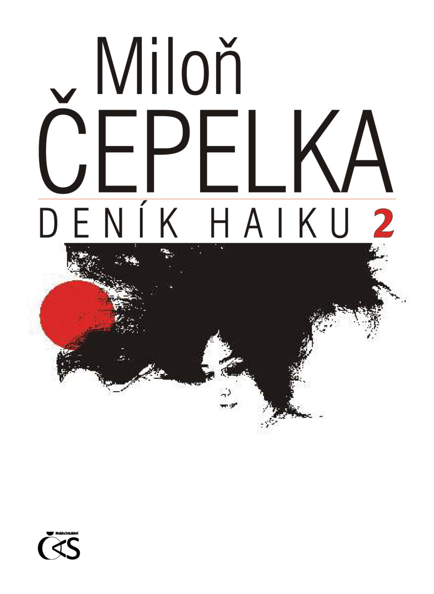 Deník haiku 2 - Miloň Čepelka