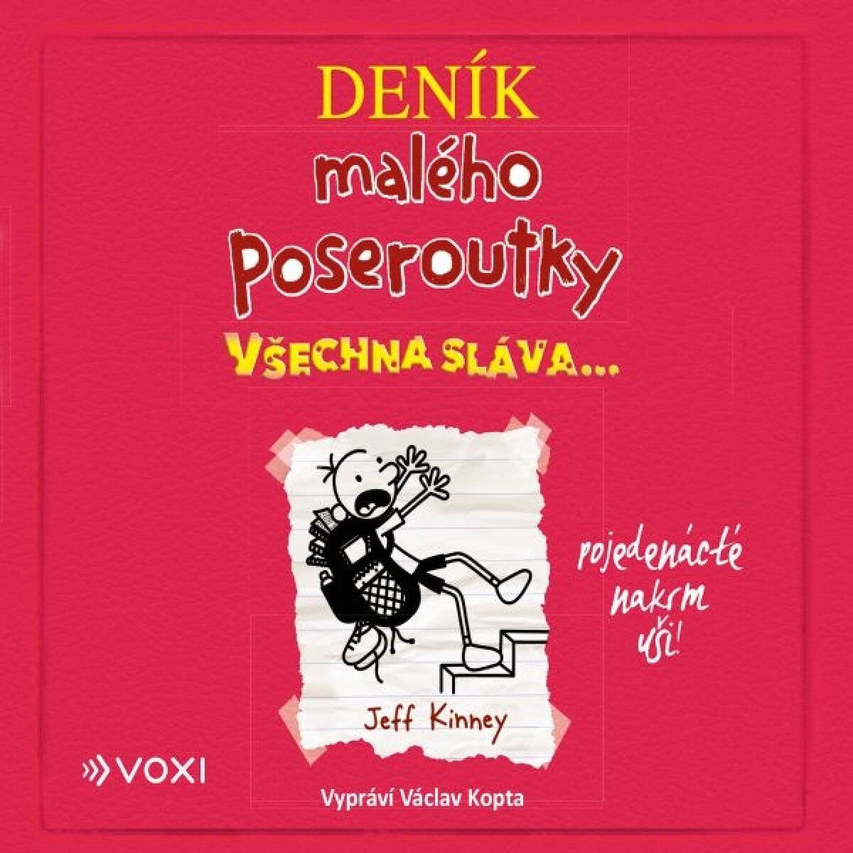 Levně Deník malého poseroutky 11: Všechna sláva - Jeff Kinney - audiokniha