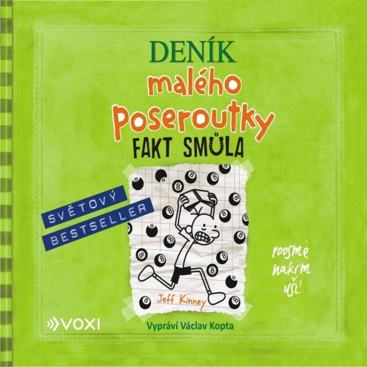 Levně Deník malého poseroutky 8: Fakt smůla - Jeff Kinney - audiokniha