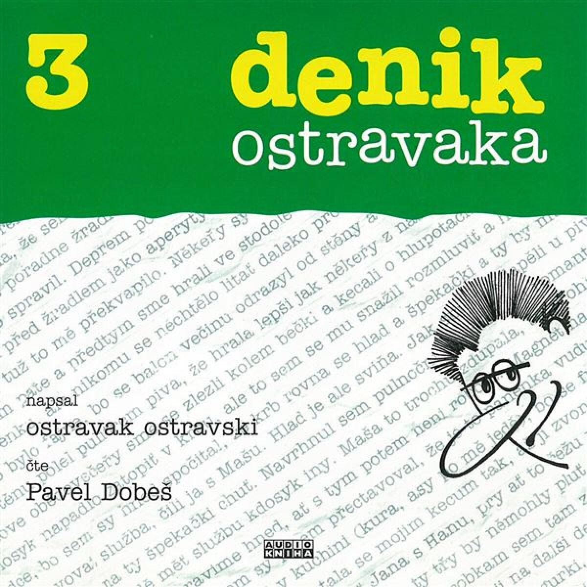 Levně Denik ostravaka 3 - Ostravak Ostravski - audiokniha