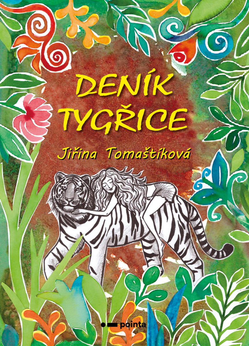 Levně Deník tygřice - Jiřina Tomaštíková