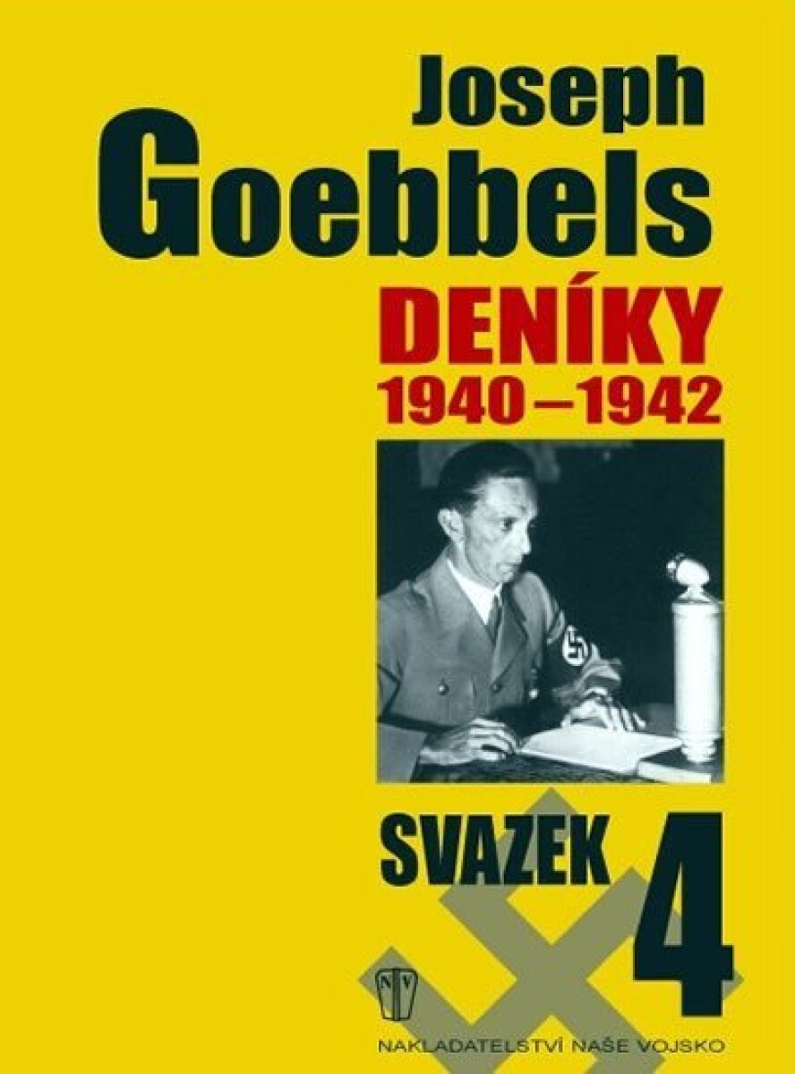 Kniha Joseph Goebbels: Deníky 1940-1942. svazek 4