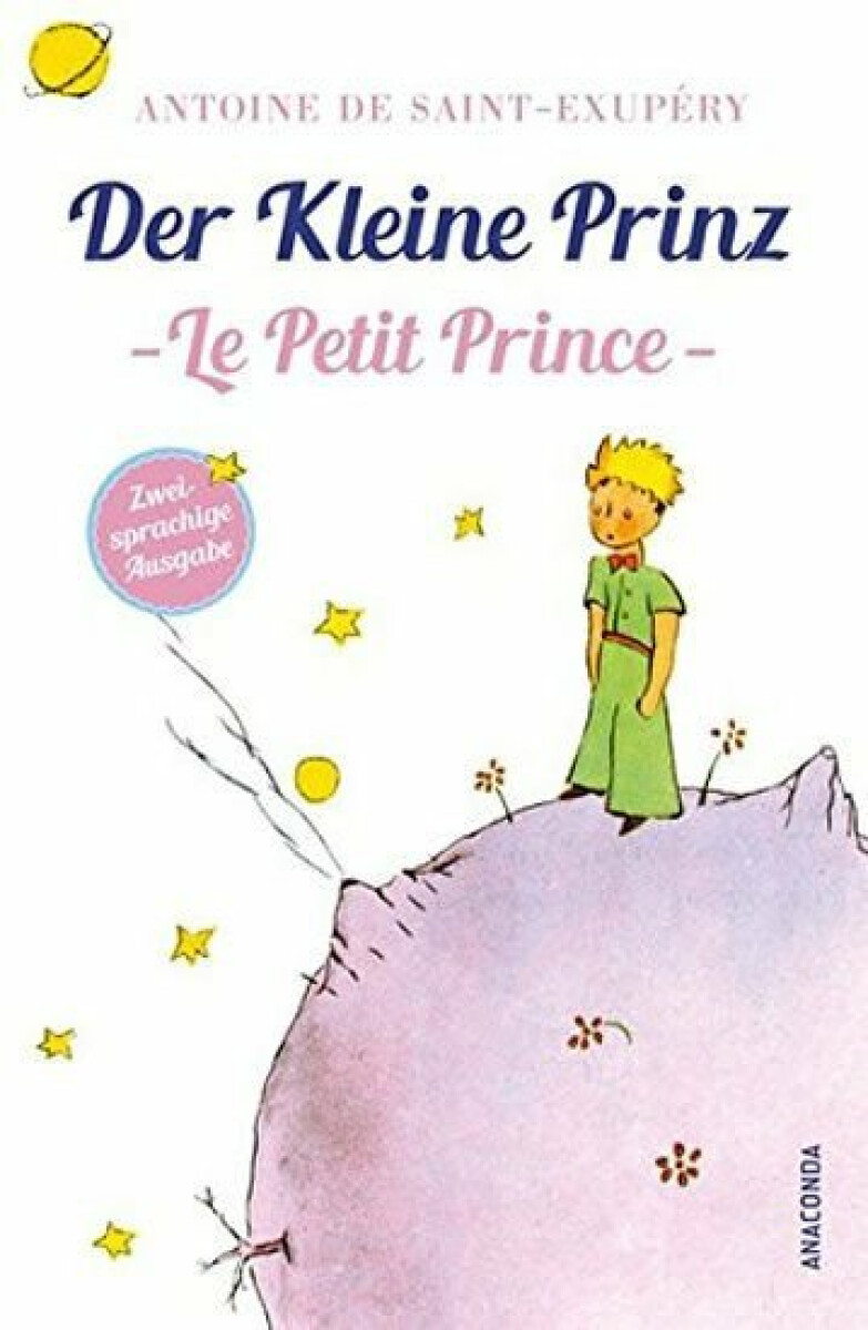Kniha Der kleine Prinz / Le Petit Prince: Zweisprachige Ausgabe Französisch-Deutsch