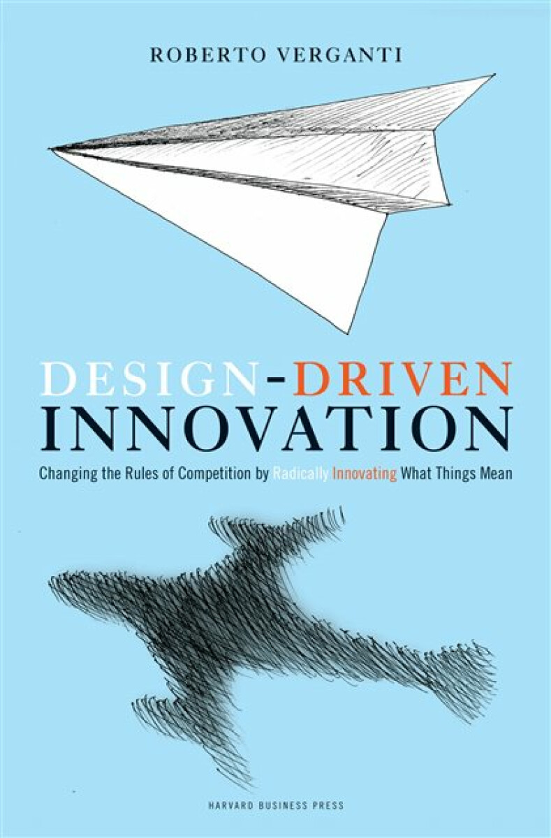 Kniha Design Driven Innovation