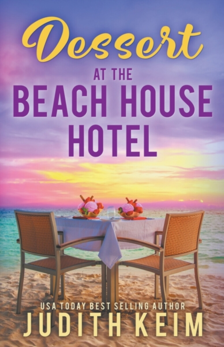 Dessert at The Beach House Hotel - Judith Keim