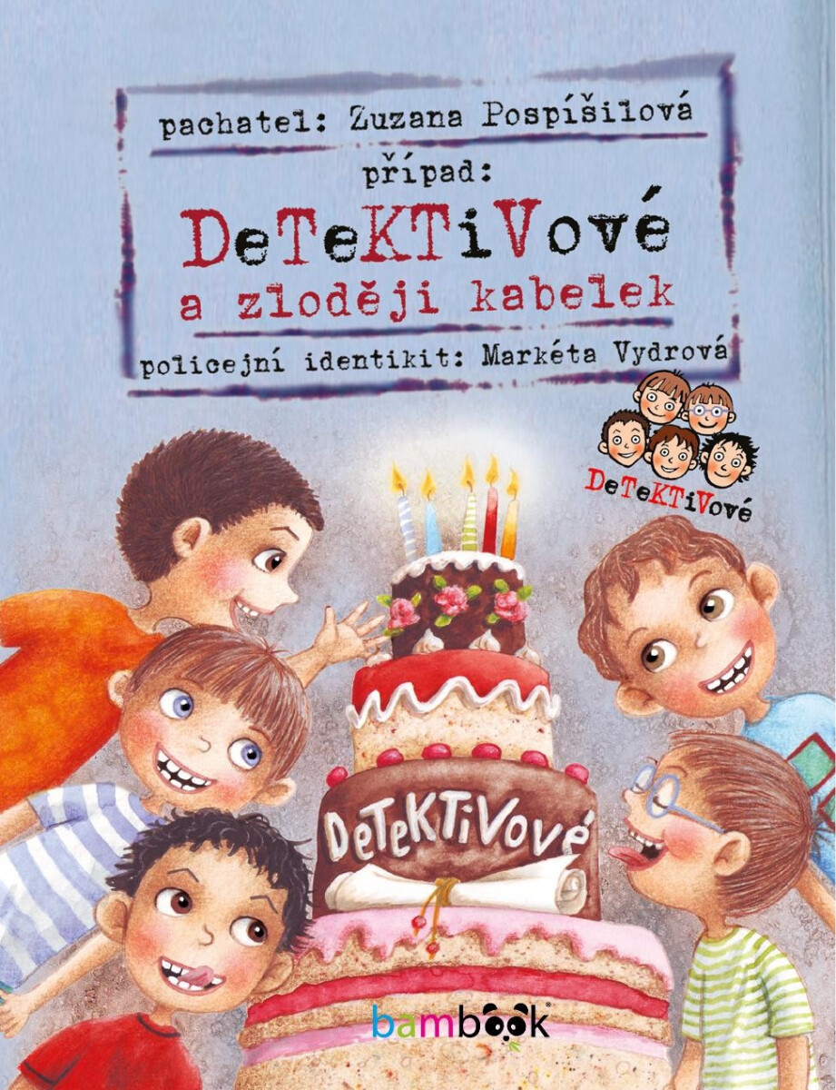 Detektivové a zloději kabelek - Zuzana Pospíšilová, Markéta Vydrová