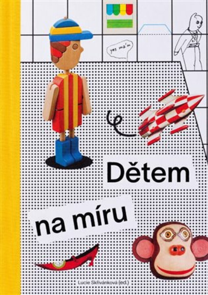 Kniha Dětem na míru - Autorská tvorba pro děti v socialistickém Československu