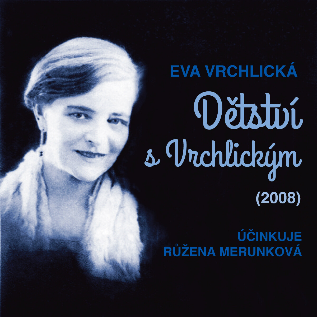 Levně Dětství s Vrchlickým (2008) - Eva Vrchlická - audiokniha