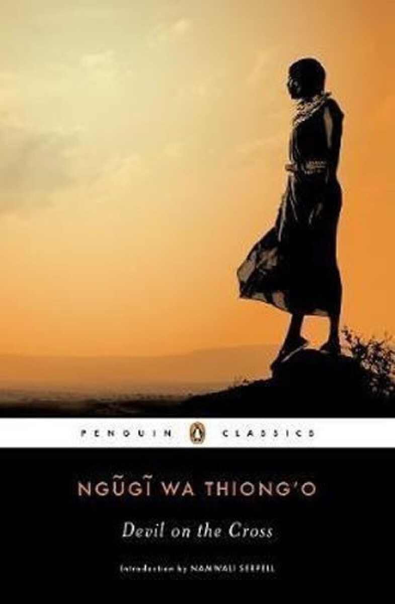 Devil on the Cross – Thiong’o Ngugi Wa