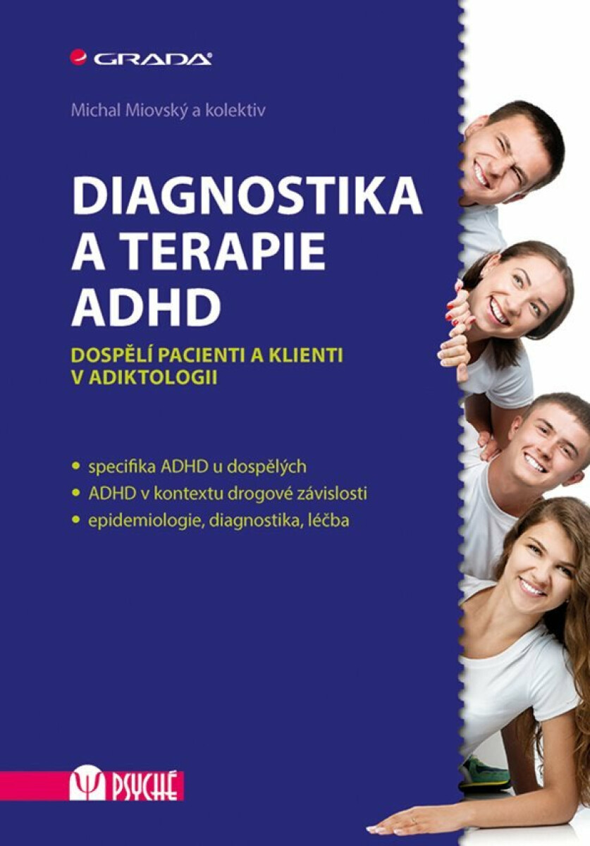Kniha Diagnostika a terapie ADHD - Dospělí pacienti a klienti v adiktologii